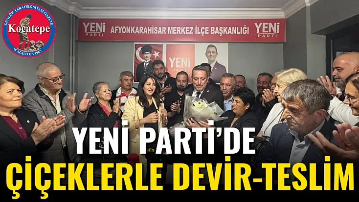 Yeni Parti’de Çiçeklerle Devir-Teslim