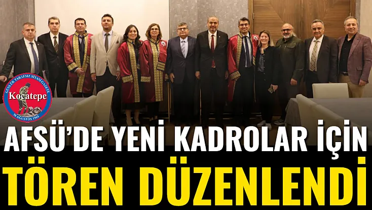 AFSÜ’de Yeni Kadrolar İçin Tören Düzenlendi