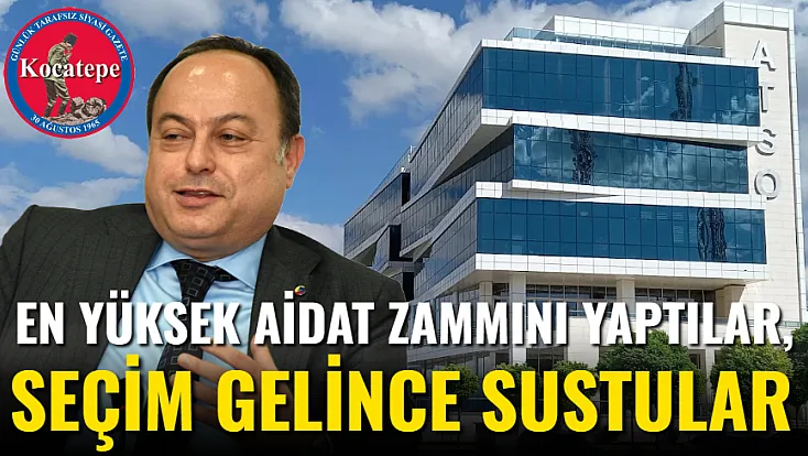 En Yüksek Aidat Zammını Yaptılar, Seçim Gelince Sustular