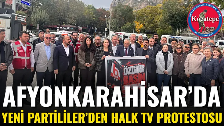 Afyon’da YENİ Partililer’den Halk Tv Protestosu
