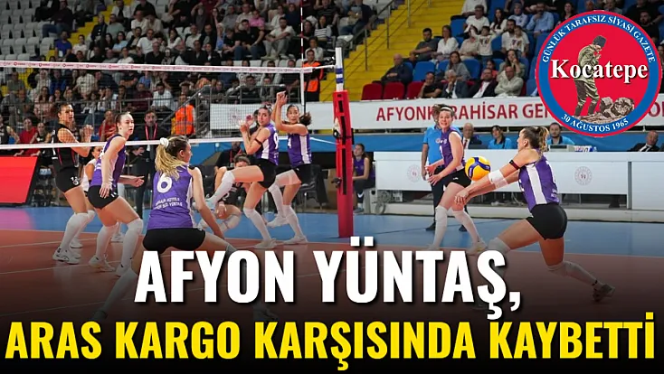 Afyon Yüntaş, Aras Kargo Karşısında Kaybetti