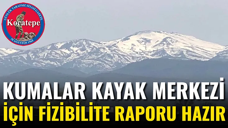 Kumalar Kayak Merkezi İçin Fizibilite Raporu Hazır