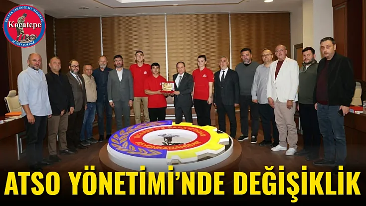 ATSO Yönetimi’nde Değişiklik