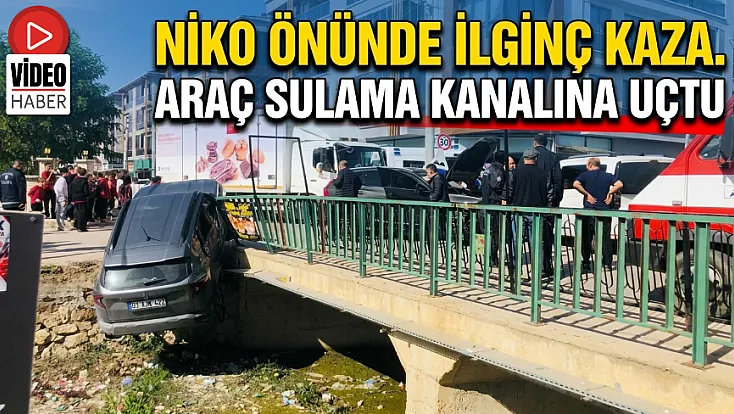 NİKO Önünde İlginç Kaza. Araç Sulama Kanalına Uçtu