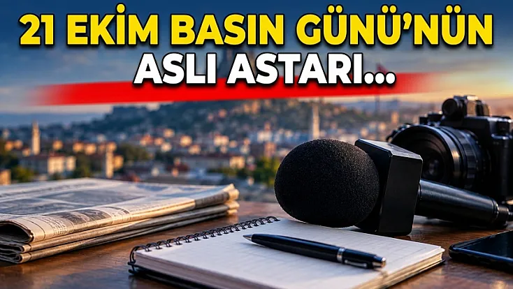 21 Ekim Basın Günü’nün Aslı Astarı…