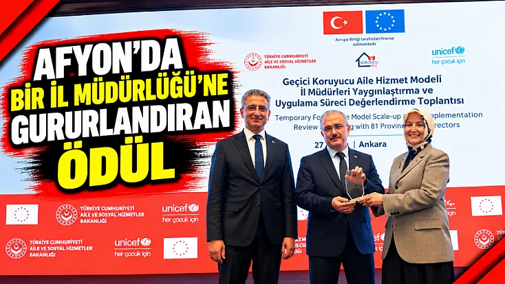 Afyon’da Bir İl Müdürlüğü’ne Gururlandıran Ödül