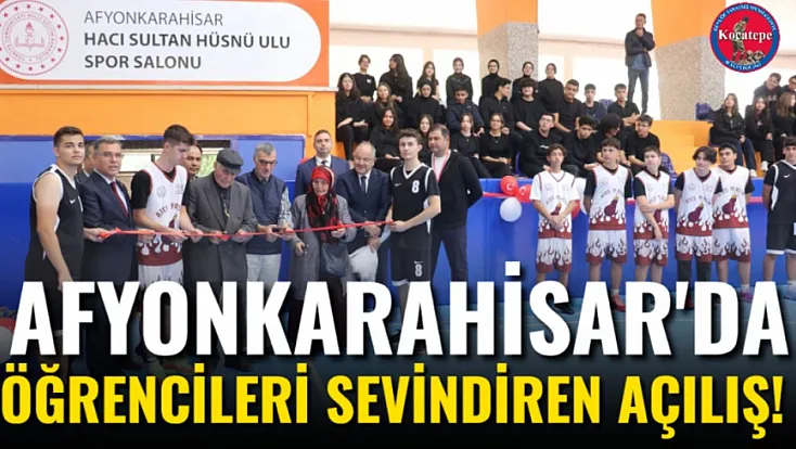 Afyonkarahisar'da Öğrencileri Sevindiren Açılış!