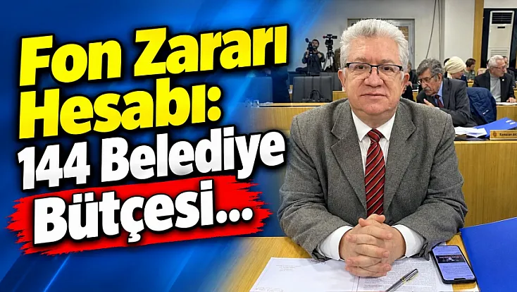 Fon Zararı Hesabı: 144 Belediye Bütçesi…