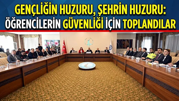 Gençliğin Huzuru, Şehrin Huzuru: Öğrencilerin Güvenliği İçin Toplandılar