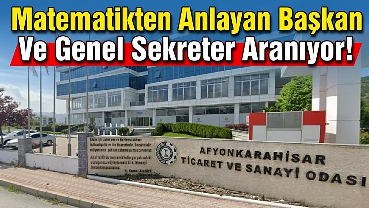 Matematikten Anlayan Başkan Ve Genel Sekreter Aranıyor!