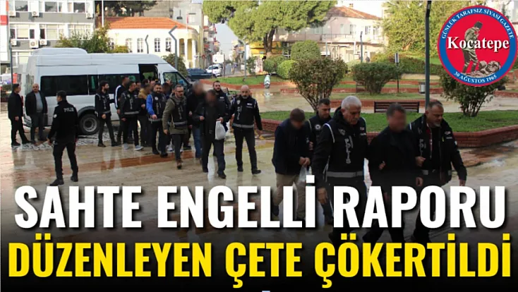 Sahte Engelli Raporu Düzenleyen Çete Çökertildi
