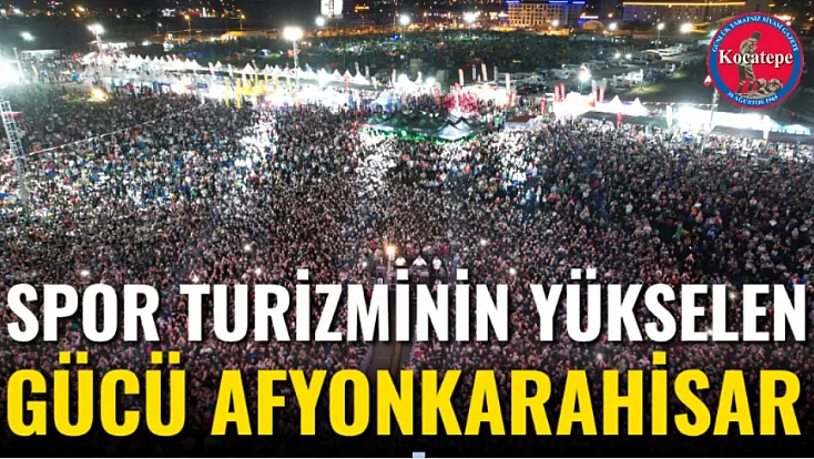 Spor Turizminin Yükselen Gücü Afyonkarahisar
