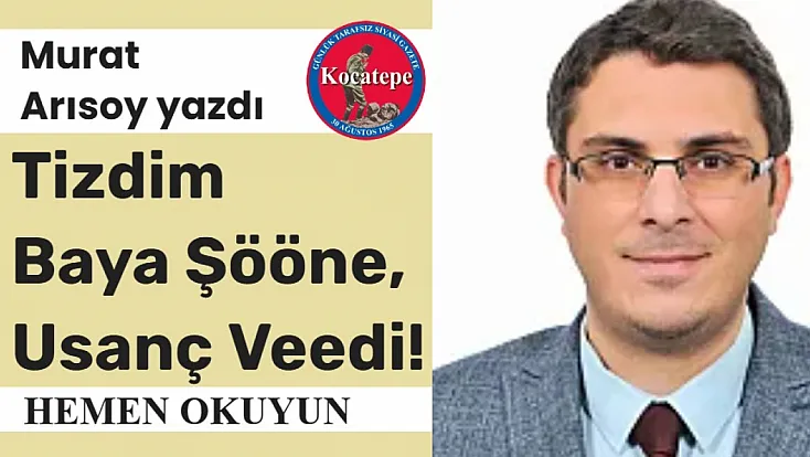 Tizdim Baya Şööne, Usanç Veedi!