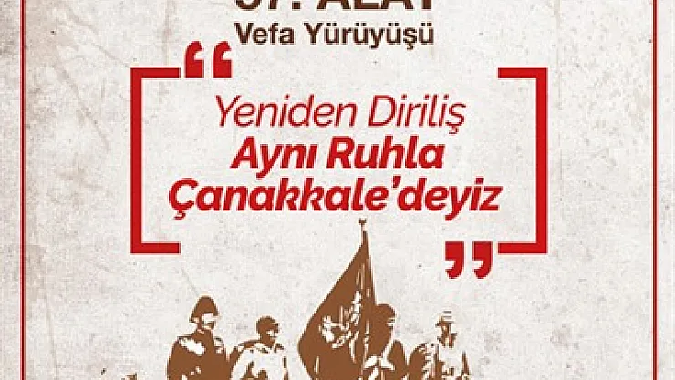 57. Alay Vefa Yürüyüşü yapılacak