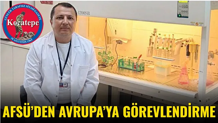 AFSÜ'den Avrupa'ya Görevlendirme