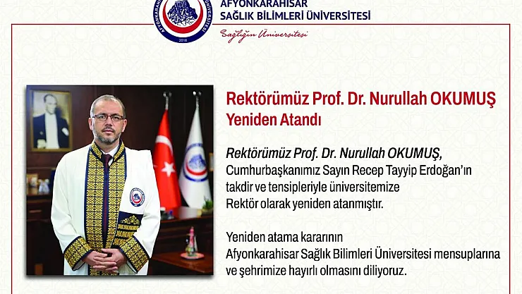 AFSÜ Rektörlüğü’ne Okumuş yeniden atandı
