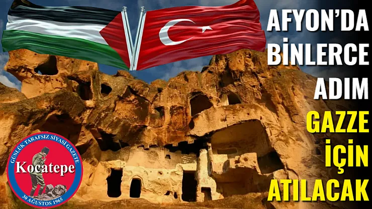 Afyon'da Binlerce Adım Gazze İçin Atılacak