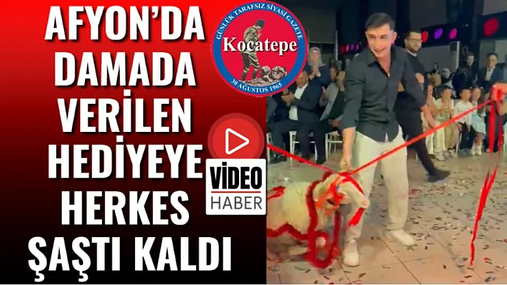 Afyon'da Damada Verilen Hediyeye Herkes Şaştı Kaldı