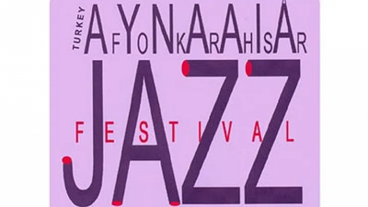 Afyonkarahisar Caz Festivali 17. Yılında yine sürprizlerle dolu