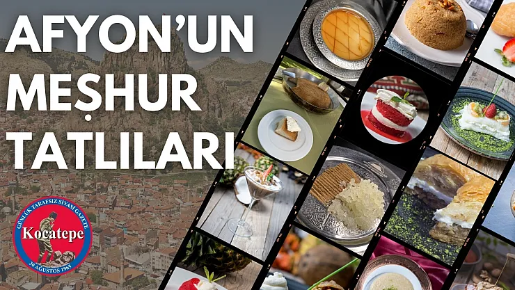 Afyonkarahisar'ın Meşhur Tatlıları