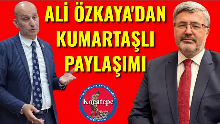 Ali Özkaya'dan İsmail Kumartaşlı Paylaşımı