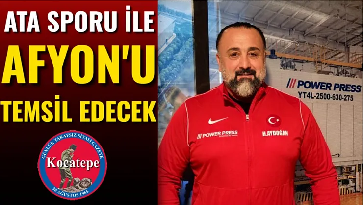 Ata Sporu İle Afyon'u Temsil Edecek