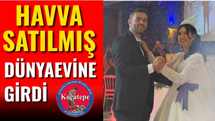 Havva Satılmış Dünyaevine Girdi