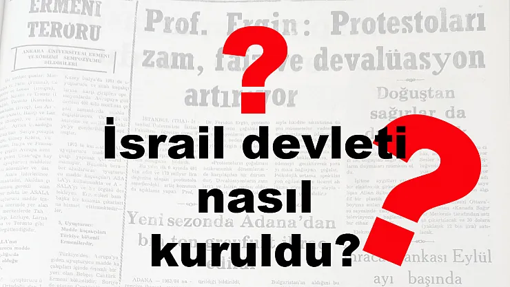İsrail devleti nasıl kuruldu?