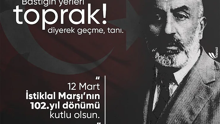 “İstiklal Marşımızdaki değerlerimize her zaman sahip çıkacağız”