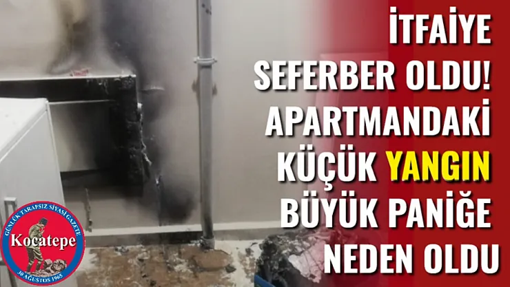 İtfaiye Seferber Oldu! Apartmandaki Küçük Yangın Büyük Paniğe Neden Oldu