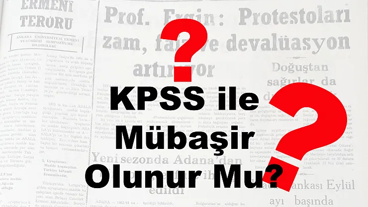 KPSS İle Mübaşir Olunur Mu?