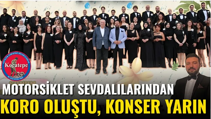 Motorsiklet Sevdalılarından Koro Oluştu, Konser Yarın