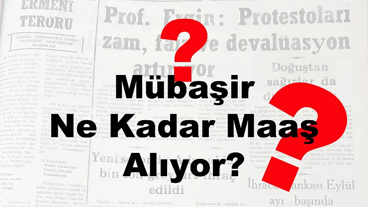 Mübaşir Ne Kadar Maaş Alıyor?
