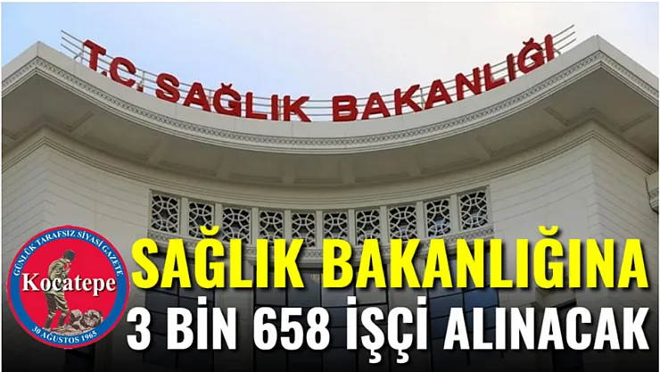 Sağlık Bakanlığına 3 bin 658 İşçi Alınacak