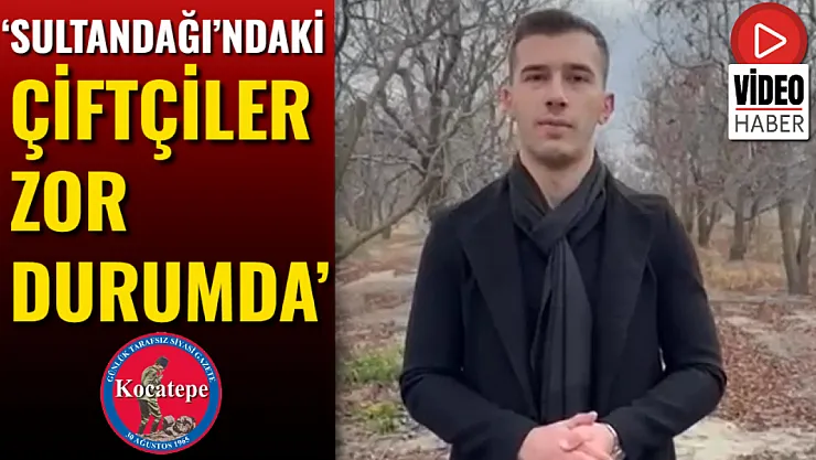 'Sultandağı'ndaki Çiftçiler Zor Durumda'