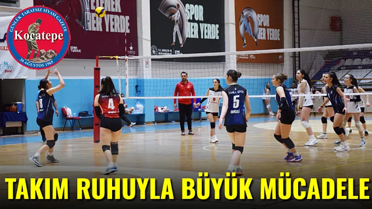 Takım Ruhuyla Büyük Mücadele