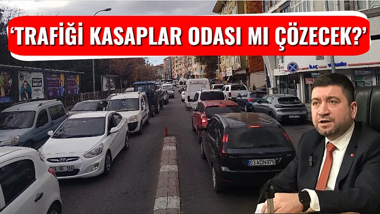'Trafiği Kasaplar Odası mı çözecek?'