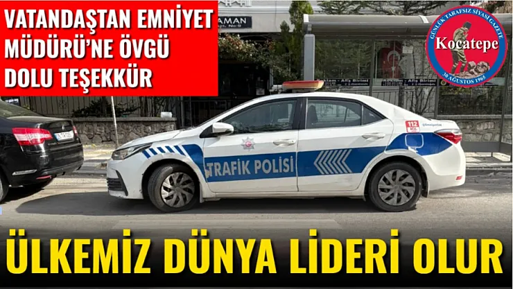 Ülkemiz Dünya Lideri Olur