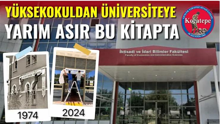 Yüksekokuldan Üniversiteye Yarım Asır Bu Kitapta
