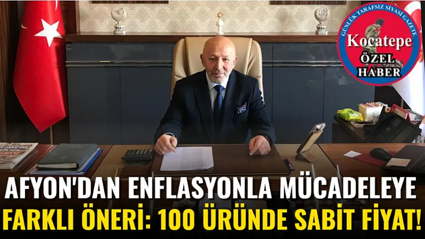 Afyon'dan Enflasyonla Mücadeleye Farklı Öneri: 100 Üründe Sabit Fiyat!