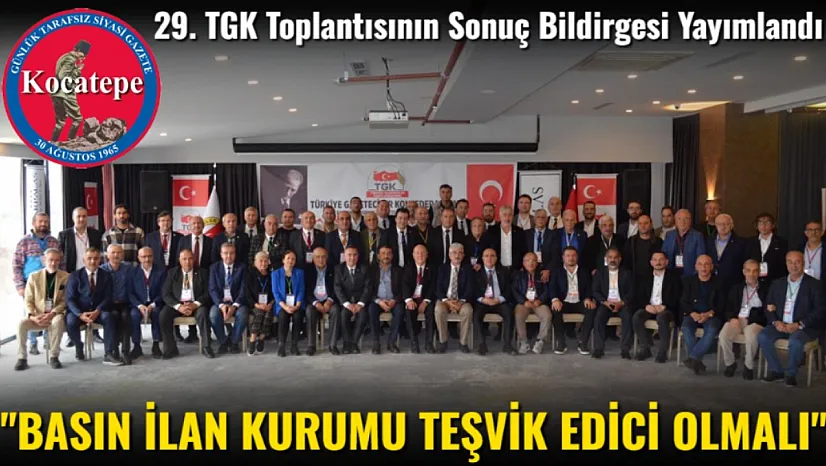 'Basın İlan Kurumu Teşvik Edici Olmalı'