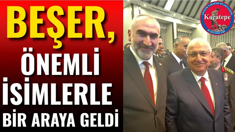 Beşer, Önemli İsimlerle Bir Araya Geldi