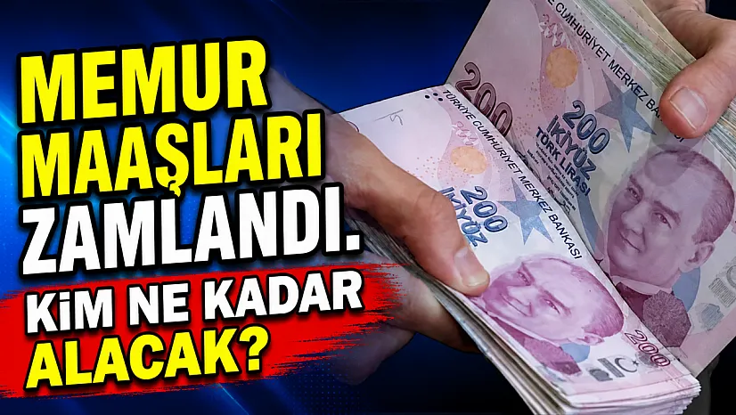 Memur Maaşları Zamlandı. Kim Ne Kadar Alacak?