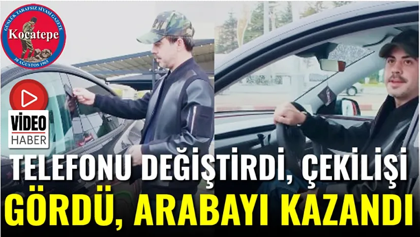 Telefonu Değiştirdi, Çekilişi Gördü, Arabayı Kazandı