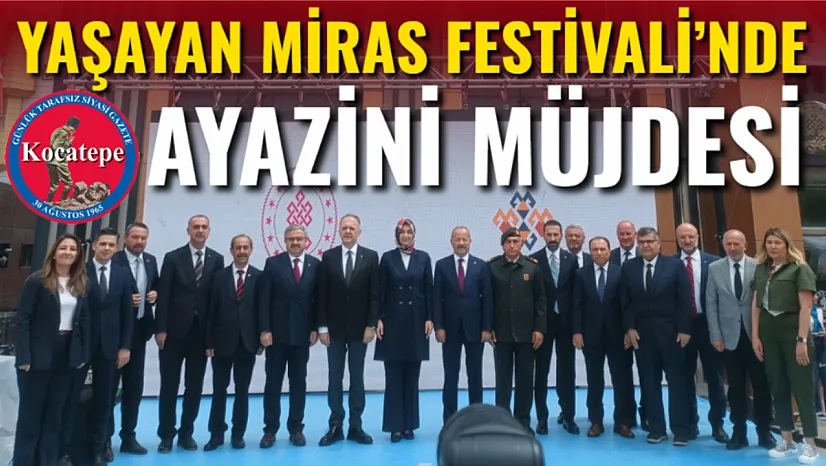 Yaşayan Miras Festivali'nde Ayazini Müjdesi