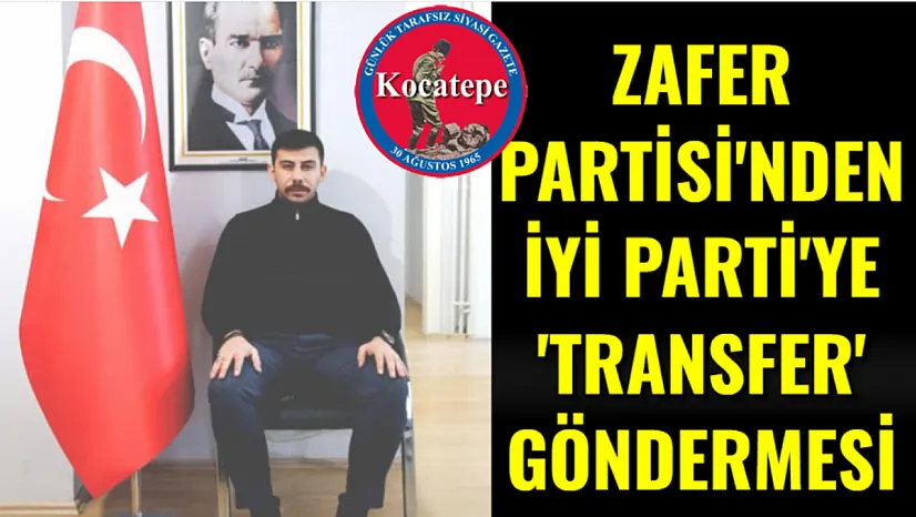 Zafer Partisi'nden İYİ Parti'ye 'Transfer' Göndermesi