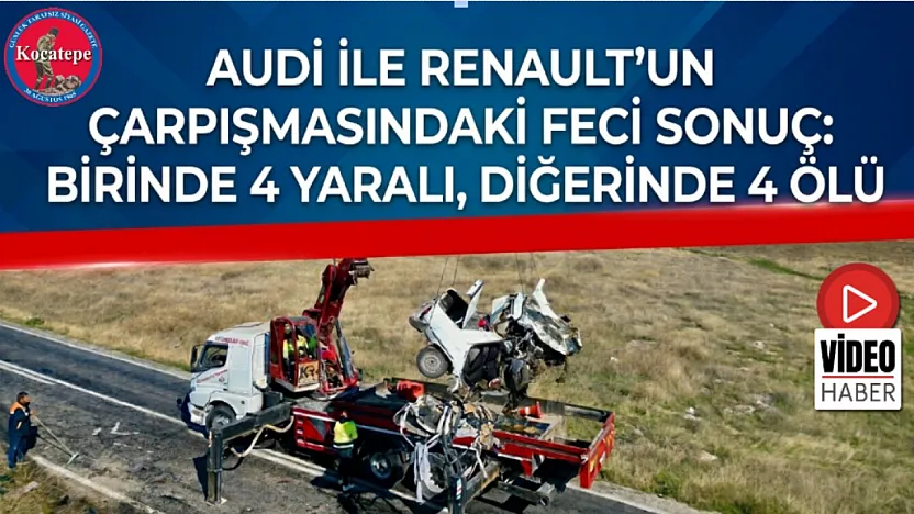 Audi ile Renault'un Çarpışmasındaki Feci Sonuç: Birinde 4 Yaralı, Diğerinde 4 Ölü