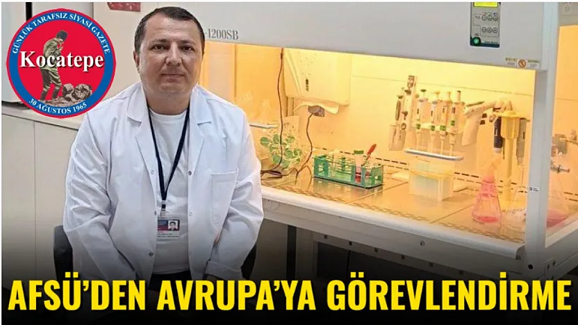 AFSÜ'den Avrupa'ya Görevlendirme