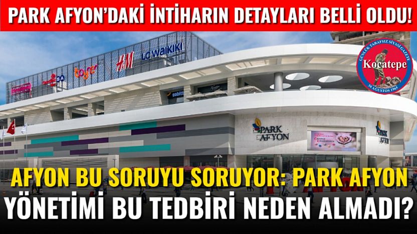 Afyon Bu Soruyu Soruyor: Park Afyon Yönetimi Bu Tedbiri Neden Almadı?