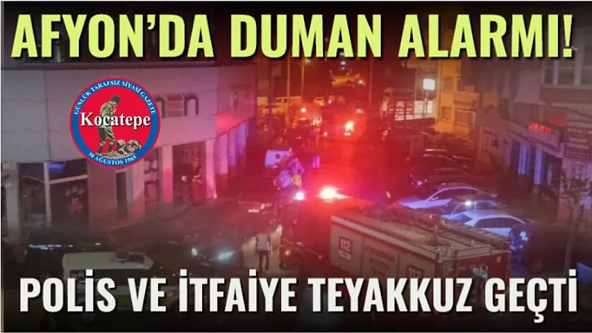 Afyon'da Duman Alarmı! Polis ve İtfaiye Teyakkuz Geçti